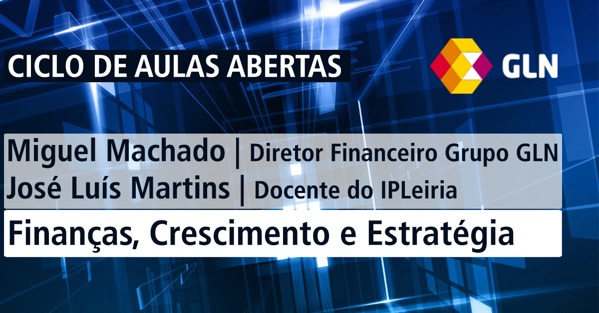 4ª Aula Aberta sobre Finanças, Crescimento e Estratégia