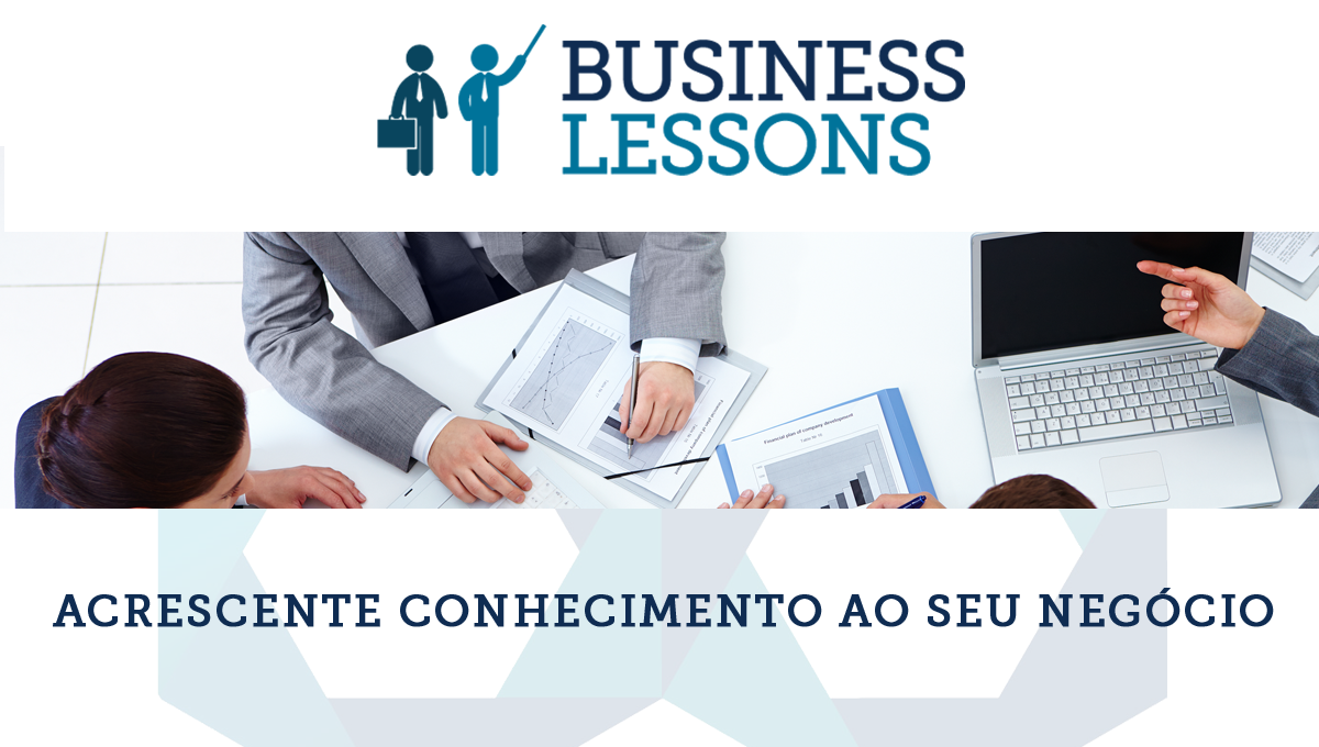 ESTÃO ABERTAS AS INSCRIÇÕES PARA AS BUSINESS LESSONS